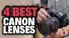 4 Best Canon Lenses For 2022
