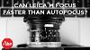 Can Leica M Focus Faster Than Autofocus